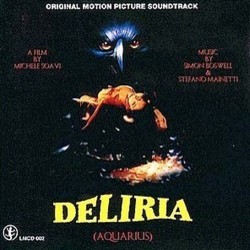 Deliria Soundtrack (Guido Anelli, Simon Boswell, Stefano Mainetti) - CD cover