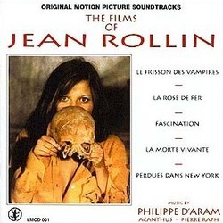 The Films of Jean Rollin Soundtrack ( Acanthus, Philippe d'Aram de Valada, Pierre Raph) - CD cover