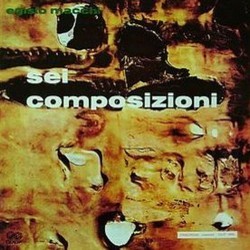 Sei Composizioni Bande Originale (Egisto Macchi) - Pochettes de CD