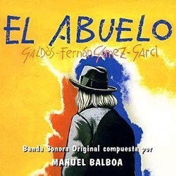 El Abuelo / La Herida Luminosa Soundtrack (Manuel Balboa) - CD cover