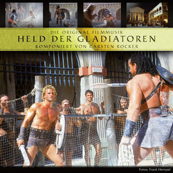 Prager Botschaft / Held der Gladiatoren Soundtrack (Carsten Rocker) - CD cover