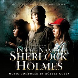 In the Name of Sherlock Holmes Soundtrack (Robert Gulya) - CD cover