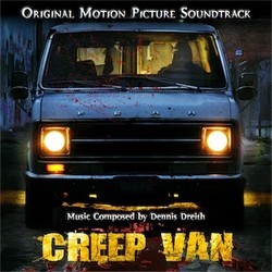 Creep Van Soundtrack (Dennis Dreith) - CD cover