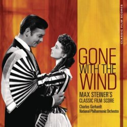 Gone With the Wind: Max Steiner's Classic Film Score Soundtrack (Max Steiner) - CD cover