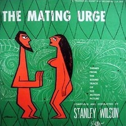 The Mating Urge Soundtrack (Stanley Wilson) - CD cover