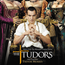 The Tudors Soundtrack (Trevor Morris) - CD cover