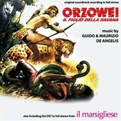 Orzowei, Il Figlio della Savana / Il Marsigliese Soundtrack (Guido De Angelis, Maurizio De Angelis) - CD cover