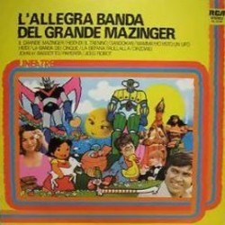 L'Allegra Banda del Grande Mazinger Soundtrack (Various Artists, Various Artists) - CD cover