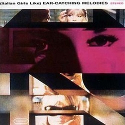(Italian Girls Like) Ear-Catching Melodies Soundtrack (Various Artists) - CD cover