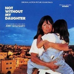 Not Without My Daughter Soundtrack (Jerry Goldsmith) - CD cover