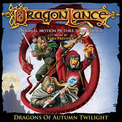 Dragonlance: Dragons of Autumn Twilight Soundtrack (Karl Preusser) - CD cover