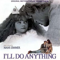 I'll Do Anything Soundtrack (Hans Zimmer) - CD cover
