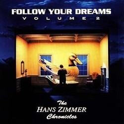 Follow Your Dreams Vol. 2 Soundtrack (Hans Zimmer) - CD cover