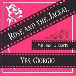 The Rose and the Jackal / Yes, Giorgio Soundtrack (Michael J. Lewis, John Williams) - CD cover
