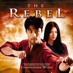 The Rebel Soundtrack (Christopher Wong) - CD cover