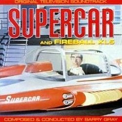 Supercar and Fireball XL5 Soundtrack (Barry Gray) - CD cover