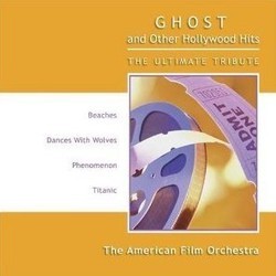 Ghost and Other Hollywood Hits - The Ultimate Tribute Bande Originale (Various Artists) - Pochettes de CD