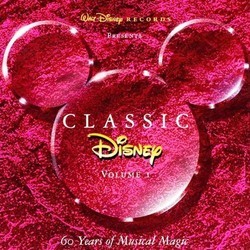 Classic Disney, Vol. 1: 60 Years of Musical Magic Soundtrack (Various Artists) - CD cover