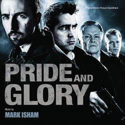 Pride and Glory Soundtrack (Mark Isham) - CD cover