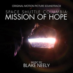 Space Shuttle Columbia: Mission of Hope Soundtrack (Blake Neely) - CD cover