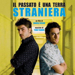 Il Passato  una Terra Straniera Soundtrack (Teho Teardo) - CD cover