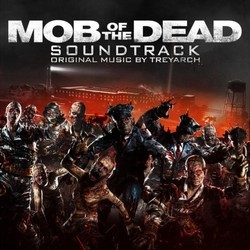 Call of Duty: Black Ops II Zombies - 'Mob of the Dead' Soundtrack Soundtrack (Treyarch ) - CD cover
