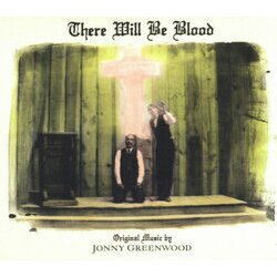 There Will Be Blood Soundtrack (Jonny Greenwood) - CD cover