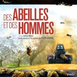 Des Abeilles et des Hommes Soundtrack (Peter Scherer) - CD cover