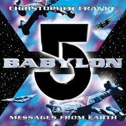 Babylon 5: Messages from the Earth Soundtrack (Christopher Franke) - CD cover