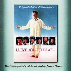 I Love You to Death Soundtrack (James Horner) - CD cover