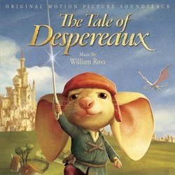 The Tale of Despereaux Soundtrack (William Ross) - CD cover