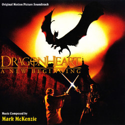 Dragonheart: A New Beginning Soundtrack (Mark McKenzie) - CD cover