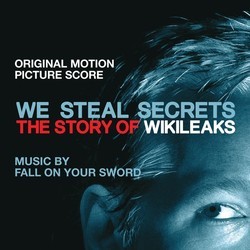 We Steal Secrets: The Story of WikiLeaks Soundtrack (Will Bates) - CD cover