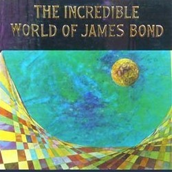 The Incredible World of James Bond Soundtrack (John Barry, Monty Norman) - CD cover
