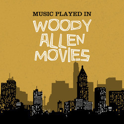 Music Played in Woody Allen Films Soundtrack (Various Artists) - CD cover