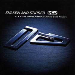 Shaken and Stirred Soundtrack (David Arnold, Various Artists) - CD cover