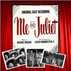 Me and Juliet Soundtrack (Oscar Hammerstein II, Richard Rodgers) - CD cover