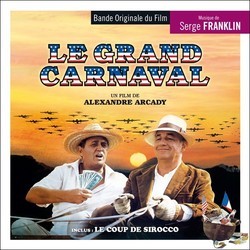 Le Grand Carnaval / Le Coup de Sirocco Soundtrack (Serge Franklin) - CD cover