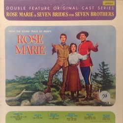 Rose Marie & Seven Brides for Seven Brothers Bande Originale (Gene de Paul, Rudolf Friml, Oscar Hammerstein II, Otto Harbach, Johnny Mercer, Herbert Stothart) - Pochettes de CD