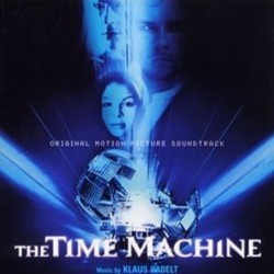 The Time Machine Soundtrack (Klaus Badelt) - CD cover