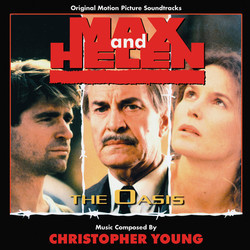 Max and Helen / The Oasis Soundtrack (Christopher Young) - CD cover