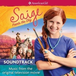 American Girl Saige Paints the Sky Soundtrack (Various Artists) - CD cover