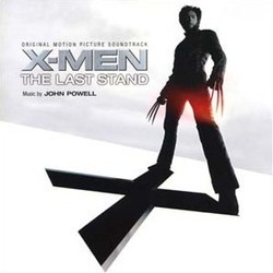 X-Men: The Last Stand Soundtrack (John Powell) - CD cover