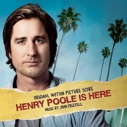 Henry Poole is Here Bande Originale (John Frizzell) - Pochettes de CD