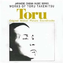 Works of Toru Takemitsu Soundtrack (Tru Takemitsu) - CD cover