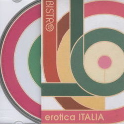 Bistro Erotica Italia Soundtrack (Angelo Francesco Lavagnino, Gianni Marchetti, Franco Micalizzi, Mario Migliardi, Ennio Morricone, Gian Piero Reverberi, Armando Trovaioli) - CD cover