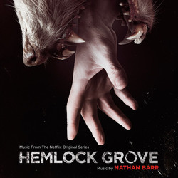 Hemlock Grove Soundtrack (Nathan Barr) - CD cover
