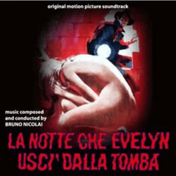 La Notte Che Evelyn Usc dalla Tomba Bande Originale (Bruno Nicolai) - Pochettes de CD