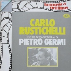 Carlo Rustichelli: Le Colonne Sonore dei Film di Pietro Germi Soundtrack (Carlo Rustichelli) - CD cover