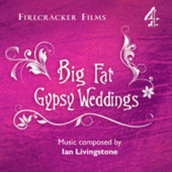 Big Fat Gypsy Weddings Soundtrack (Ian Livingstone) - CD cover
